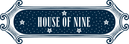 HOUSE OF NINE